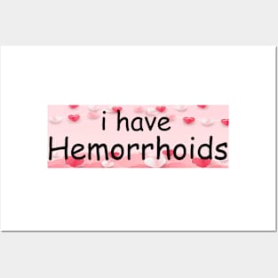 I Have Hemorrhoids Bumper Sticker Posters and Art